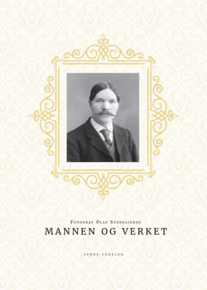Fotograf Olaf Storegjerde - mannen og verket